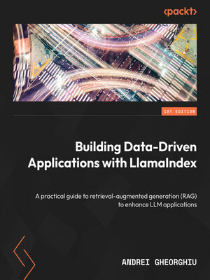 cover image of Building Data-Driven Applications with LlamaIndex